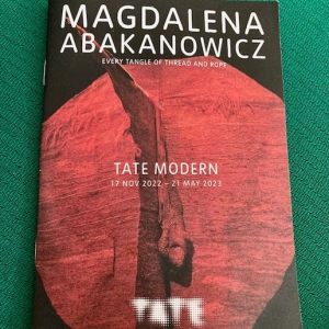Magdalena ABAKANOWICZ TATE 2023 London