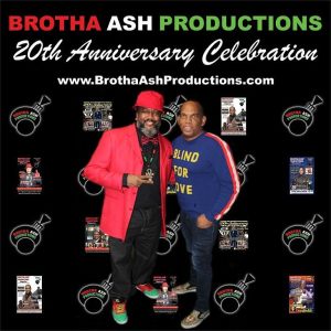 BROTHA ASH PRODUCTIONS 20TH ANNIVERSARY